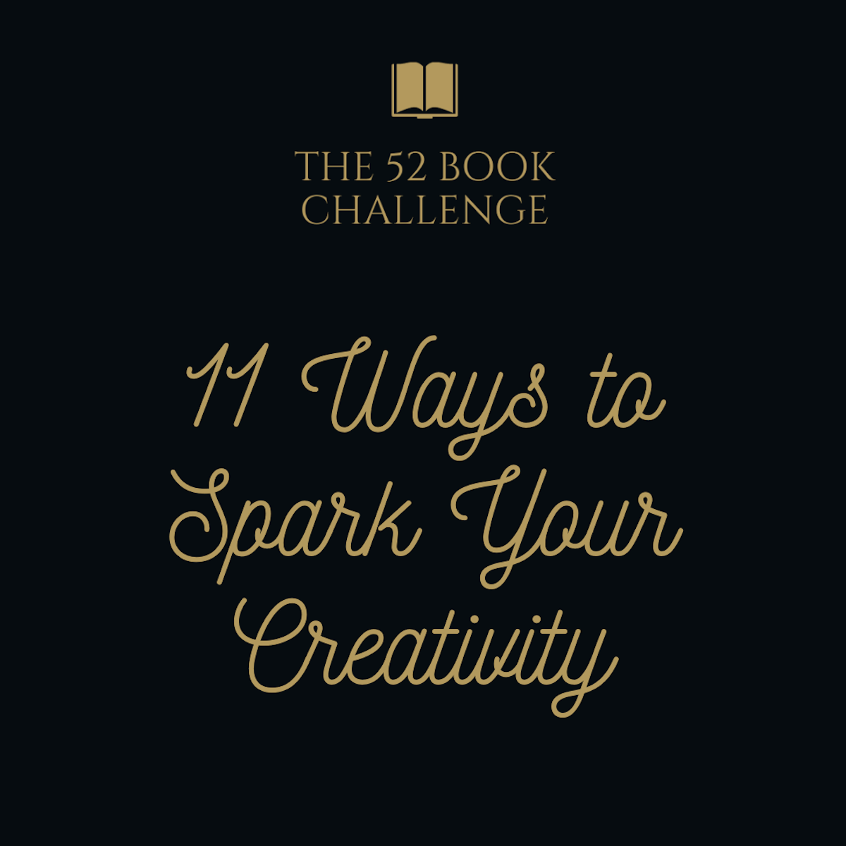 11 Ways to Spark Your Creativity
